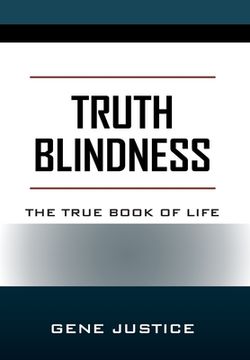 portada Truth Blindness: The True Book of Life (in English)
