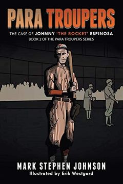 portada Para Troupers the Case of Johnny 'the Rocket' Espinosa: Book 2 of the Para Troupers Series (in English)