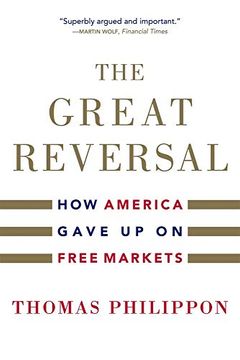 portada The Great Reversal: How America Gave up on Free Markets (en Inglés)