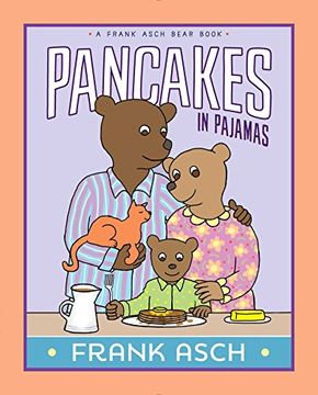 portada Pancakes in Pajamas (a Frank Asch Bear Book) (en Inglés)