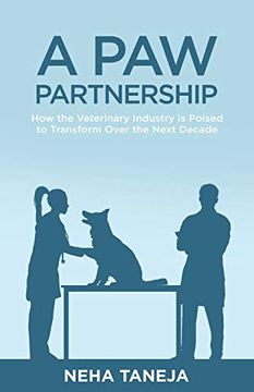 portada A paw Partnership: How the Veterinary Industry is Poised to Transform Over the Next Decade (in English)