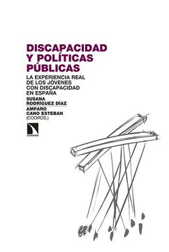 portada Discapacidad y Políticas Públicas: La Experiencia Real de la Juventud con Discapacidad en España (Investigacion y Debate) (in Spanish)