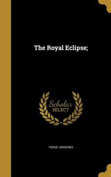 portada The Royal Eclipse; (en Inglés)