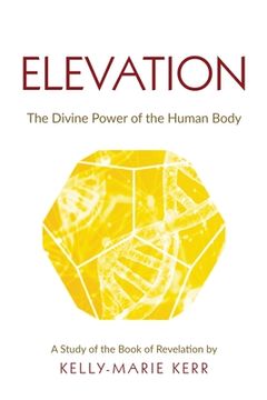 portada Elevation: The Divine Power of the Human Body (en Inglés)