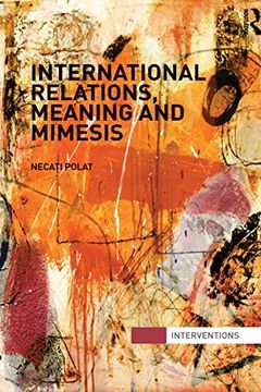 portada International Relations, Meaning and Mimesis (en Inglés)