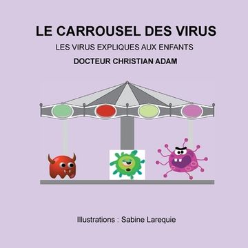 portada Le Carrousel des Virus: les virus expliqués aux enfants