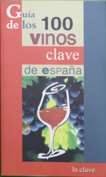 portada Guía de los 100 Vinos Clave de España
