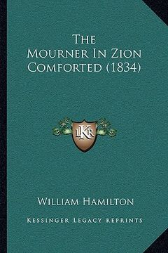 portada the mourner in zion comforted (1834) (en Inglés)