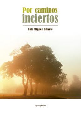 portada Por Caminos Inciertos (in Spanish)
