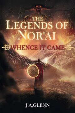portada The Legends of Nor'ai: Whence it Came (en Inglés)