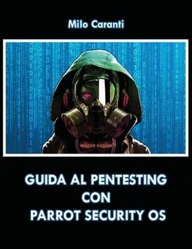 portada Guida al Pentesting con Parrot Security OS (en Italiano)