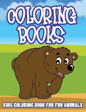 portada Kids Coloring Book for Fun Animals (en Inglés)