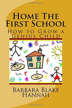 portada Home The First School: How to Grow a Genius Child