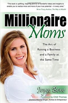 portada Millionaire Moms: The art of Raising a Business and a Family at the Same Time (in English)