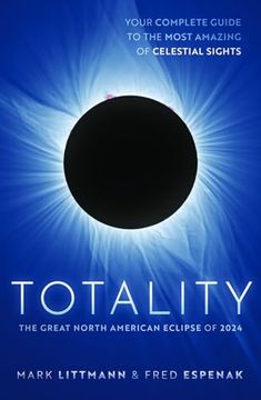 portada Totality: The Great North American Eclipse of 2024 (en Inglés)