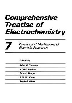 portada Comprehensive Treatise of Electrochemistry: Volume 7 Kinetics and Mechanisms of Electrode Processes (en Inglés)
