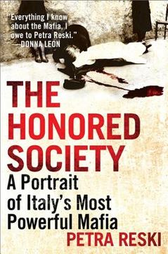 portada The Honored Society: A Portrait of Italy'S Most Powerful Mafia 