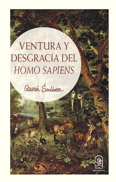 portada Ventura y Desgracia del Homo Sapiens
