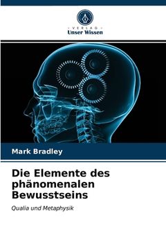 portada Die Elemente des phänomenalen Bewusstseins (in German)