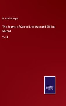 portada The Journal of Sacred Literature and Biblical Record: Vol. 4 