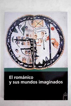portada El románico y sus mundos imaginados