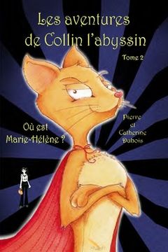portada Les aventures de Collin l'abyssin Tome 2: Où est Marie-Hélène (en Francés)