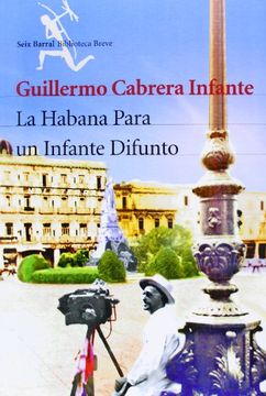 La Habana para un infante difunto (Biblioteca Breve)
