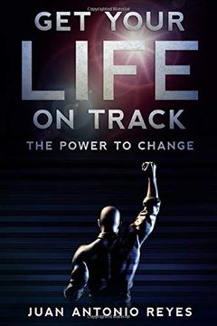portada Get Your Life on Track: The Power to Change 