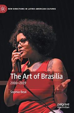 portada The art of Brasília: 2000-2019 (New Directions in Latino American Cultures) (en Inglés)