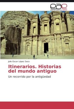 portada Itinerarios. Historias del mundo antiguo: Un recorrido por la antigüedad (Spanish Edition)