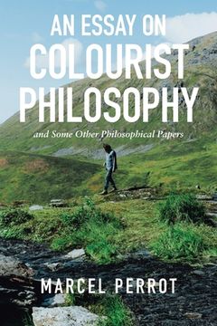 portada An Essay on Colourist Philosophy: And Some Other Philosophical Papers