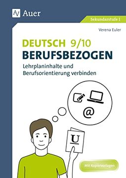 portada Deutsch 9-10 Berufsbezogen: Lehrplaninhalte und Berufsorientierung Verbinden (9. Und 10. Klasse) (Berufsbezogener Fachunterricht) (en Alemán)