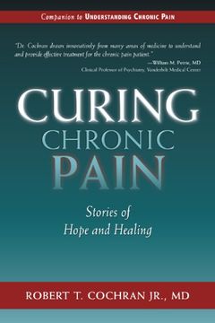 portada Curing Chronic Pain: Stories of Hope and Healing (en Inglés)