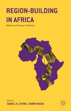 portada Region-Building in Africa: Political and Economic Challenges (en Inglés)