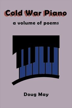 portada Cold War Piano: a volume of poems (in English)