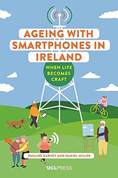 portada Ageing with Smartphones in Ireland: When life becomes craft (en Inglés)