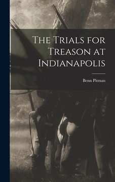 portada The Trials for Treason at Indianapolis (en Inglés)