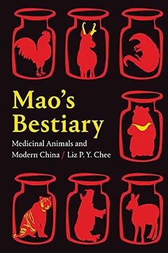 portada Mao'S Bestiary: Medicinal Animals and Modern China (Experimental Futures) (in English)