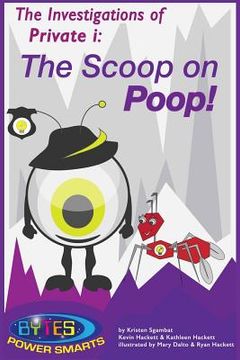 portada The Investigations of Private i: The Scoop on Poop! (en Inglés)