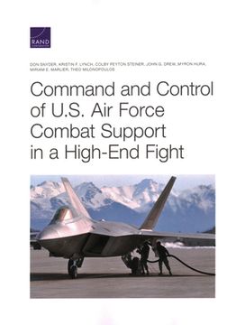portada Command and Control of U.S. Air Force Combat Support in a High-End Fight (in English)