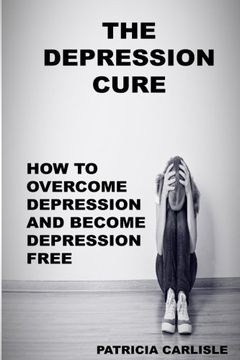 portada The Depression Cure: How to overcome depression and become depression free