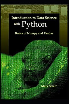 portada Introduction to Data Science With Python: Basics of Numpy and Pandas (en Inglés)