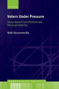 portada Voters Under Pressure: Group-Based Cross-Pressure and Electoral Volatility (Comparative Politics) (en Inglés)