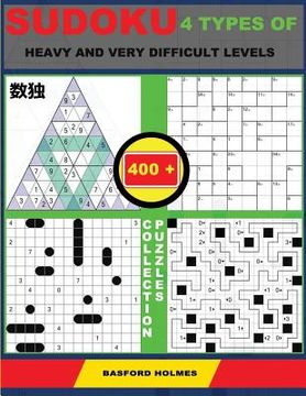 portada Sudoku 4 types of heavy and very difficult levels. 400 collection puzzles.: Lighthouse Battleship - Yajilin - Calcudoku - Tridoku. Lots of hard and ve