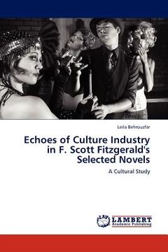 portada echoes of culture industry in f. scott fitzgerald's selected novels (in English)