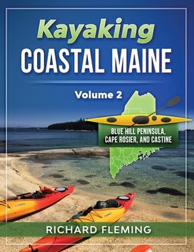 portada Kayaking Coastal Maine - Volume 2: Blue Hill Peninsula, Cape Rosier, and Castine (in English)
