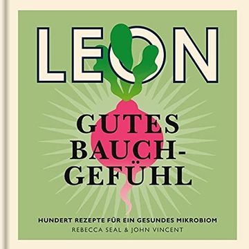 portada Leon. Gutes Bauchgefühl: 100 Rezepte für ein Gesundes Mikrobiom (in German)