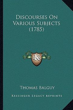 portada discourses on various subjects (1785) (en Inglés)
