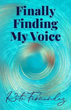 portada Finally Finding My Voice (en Inglés)