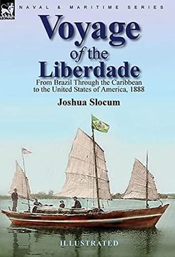 portada Voyage of the Liberdade: From Brazil Through the Caribbean to the United States of America, 1888 (en Inglés)